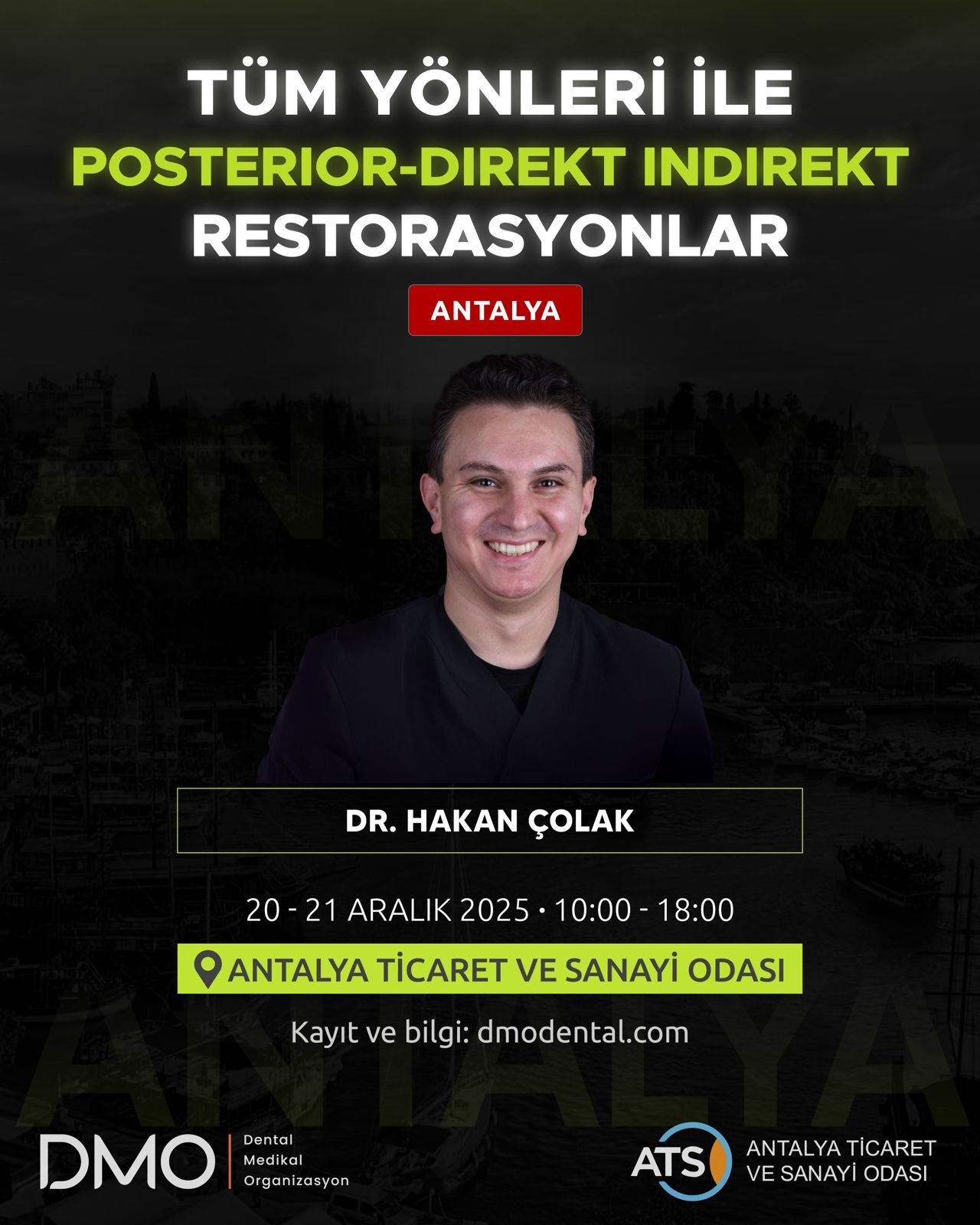 Dr.  Hakan Çolak - Tüm Yönleri İle Posterior Direkt-İndirekt Restorasyonlar Kursu