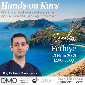 Doç. Dr. İsmail Davut Çapar ile Endodonti Hands-on Kurs - Fethiye
